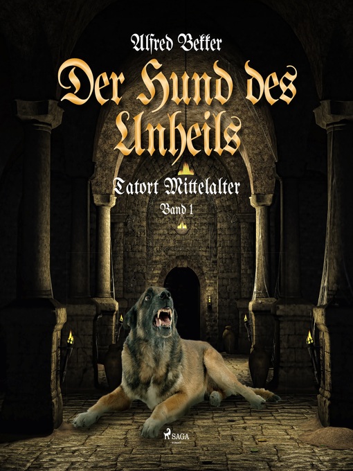 Title details for Der Hund des Unheils (Tatort Mittelalter, Band 2) by Alfred Bekker - Available